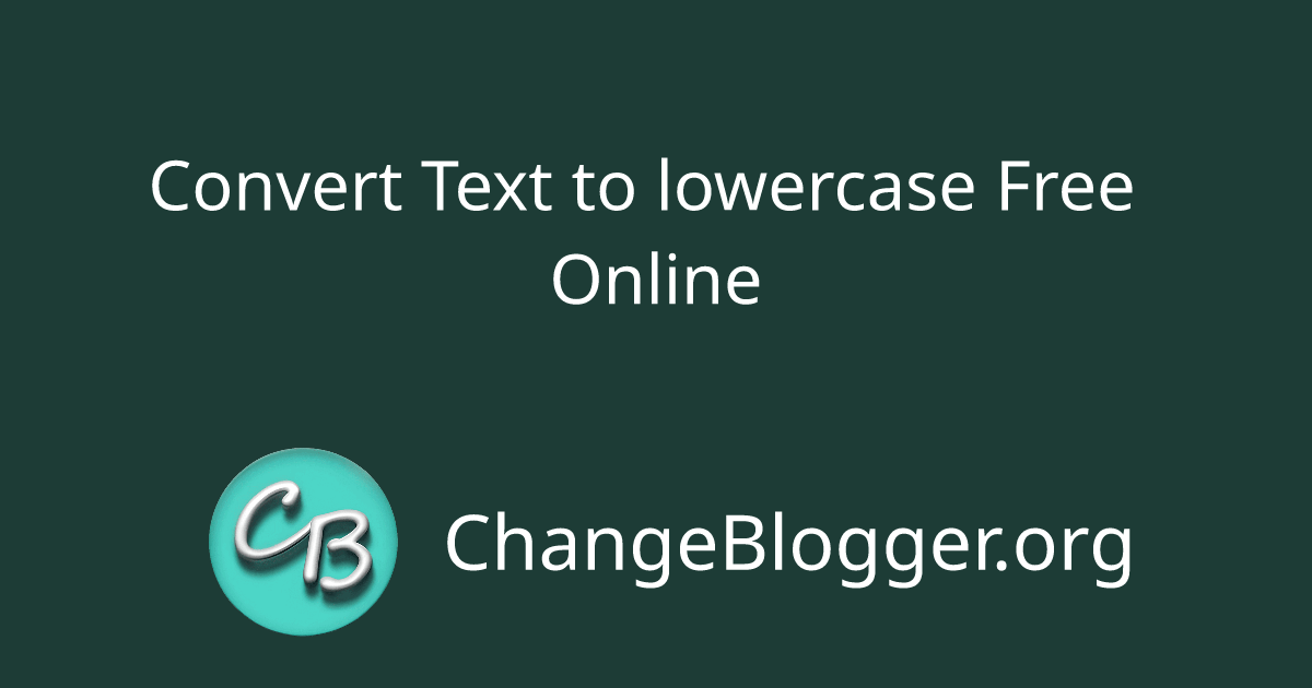 Convert Text To Lowercase